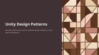 Unity-Design-Patterns for free understanding.pptx
