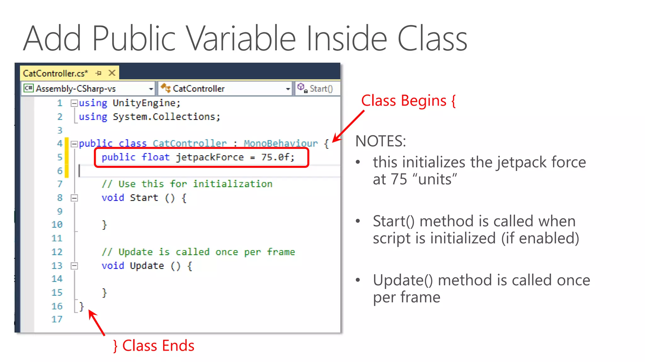 Class Begins {
} Class Ends
 