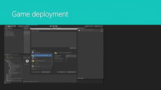 Game deployment
 
