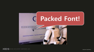 Packed Font!
 