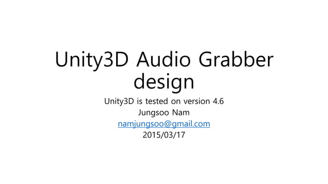 Unity3D Audio Grabber design | PPT