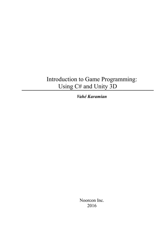 Introduction to Game Programming: Using C# and Unity 3D - Chapter 2 ...