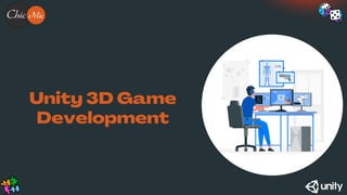 Unity 3D Game
Development
 