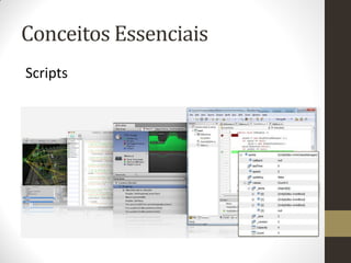 Conceitos Essenciais
Scripts
 