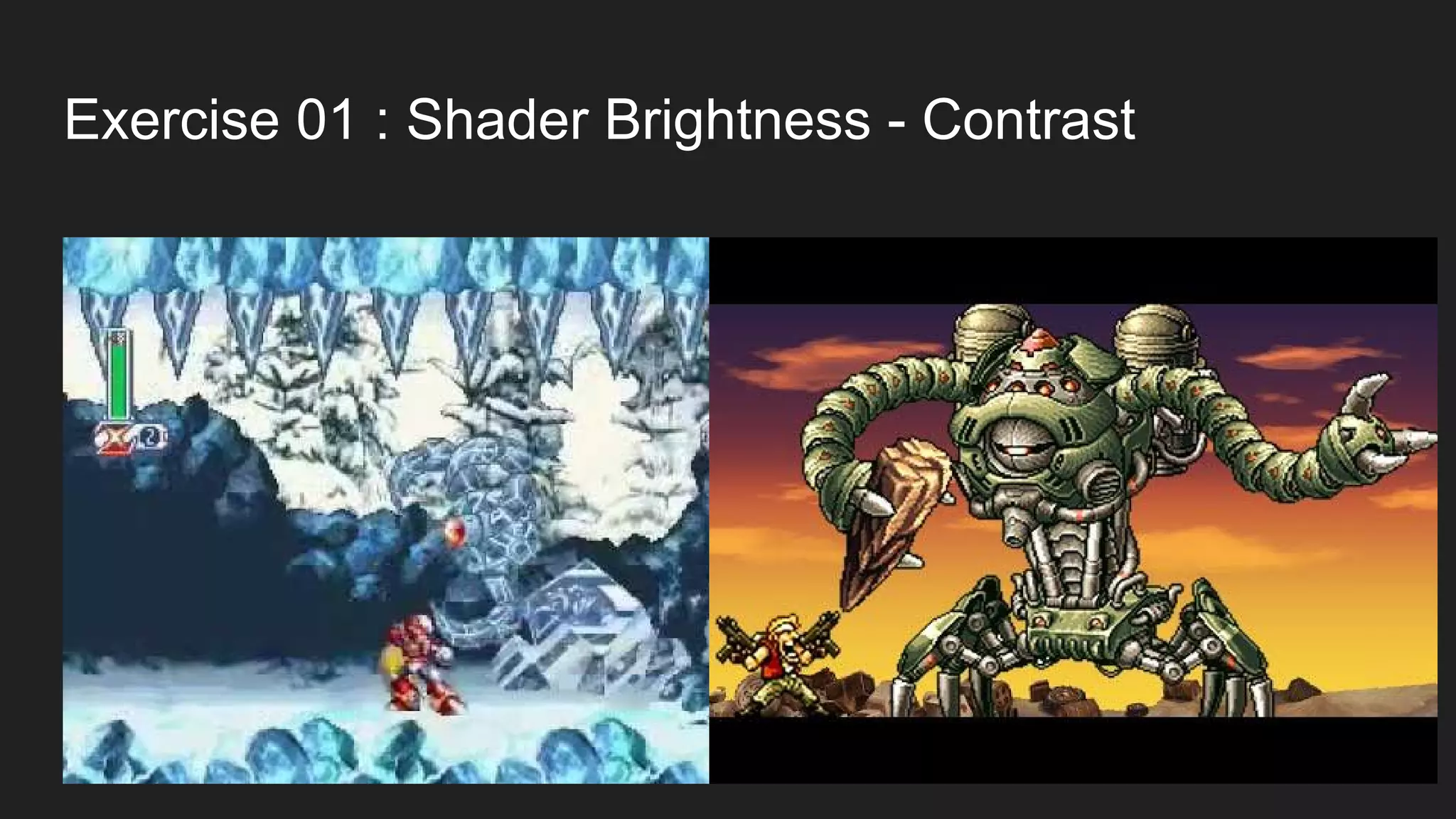 Exercise 01 : Shader Brightness - Contrast
 