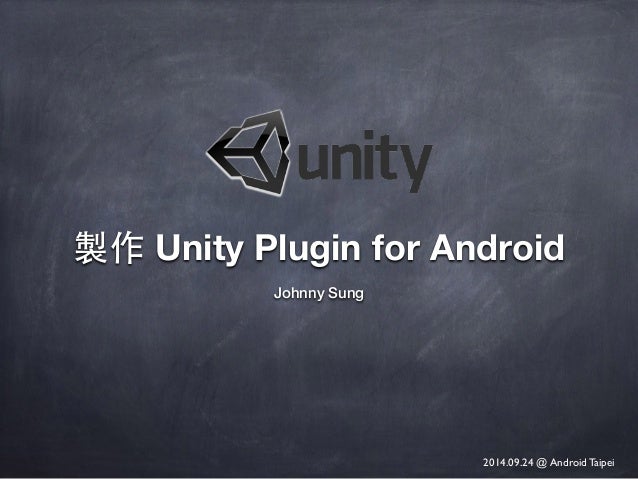 製作 Unity Plugin For Android