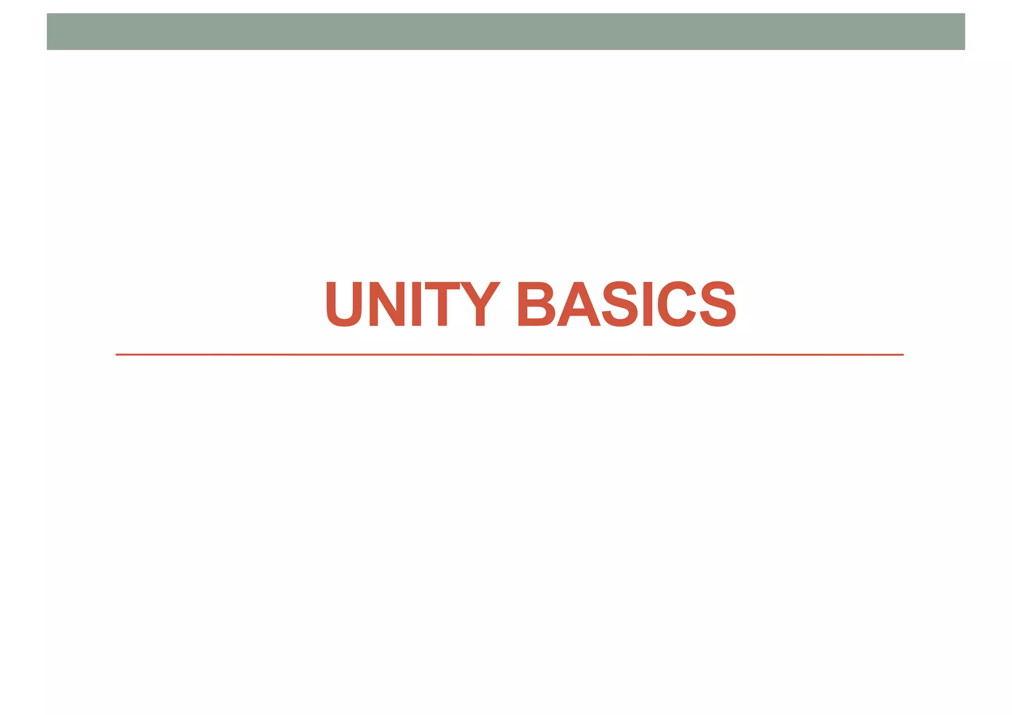 UNITY BASICS
 