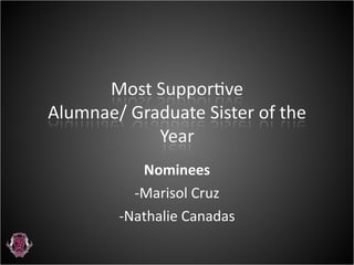 Nominees Marisol Cruz Nathalie Canadas 