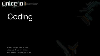 Raphael Lopes Baldi Aquiris Game Studio [email_address] Coding 