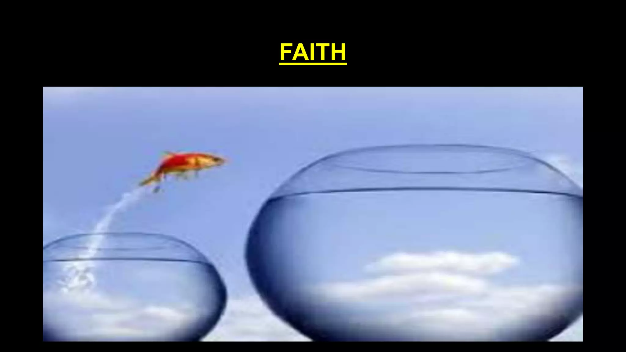 FAITH
 