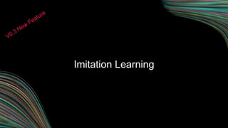 Imitation Learning
 