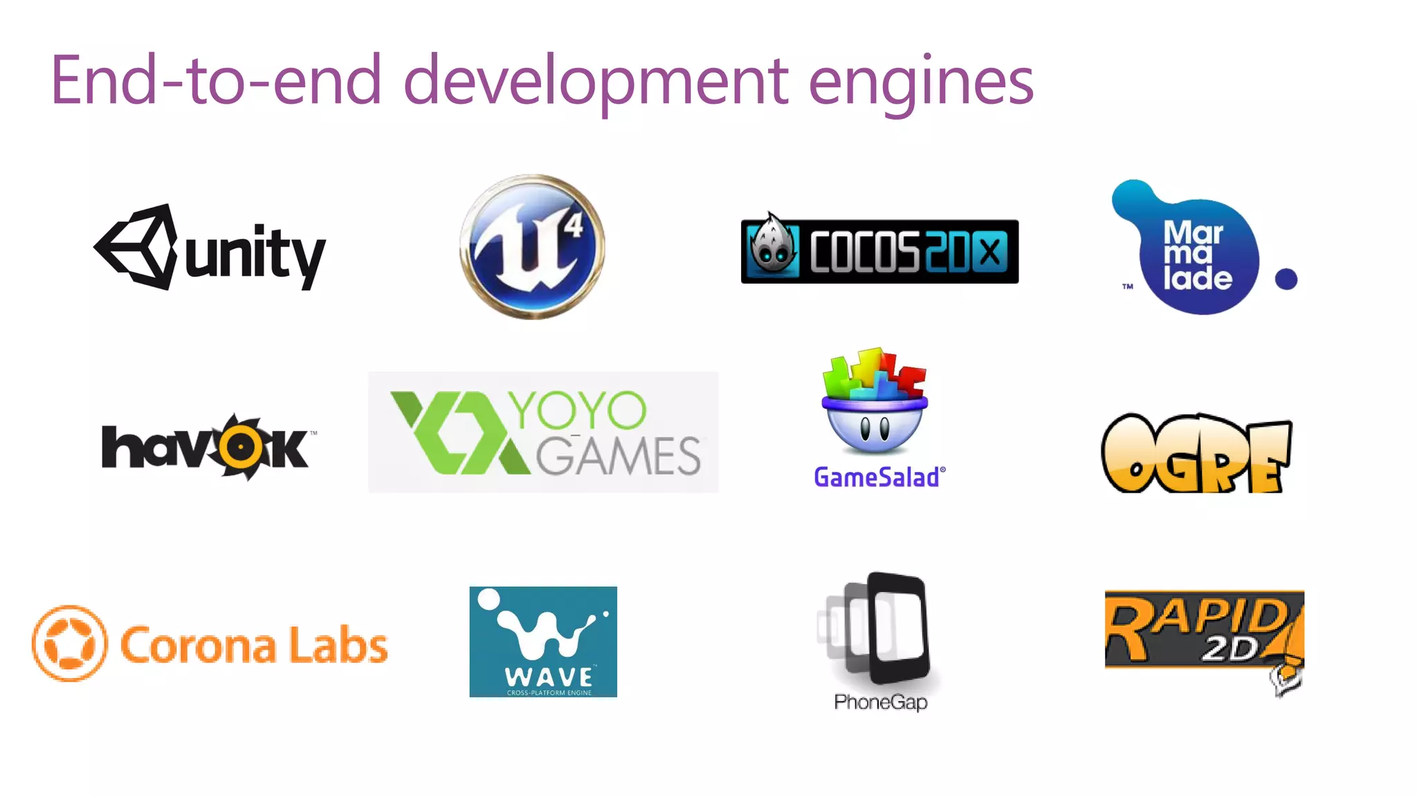 End-to-end development engines 
 