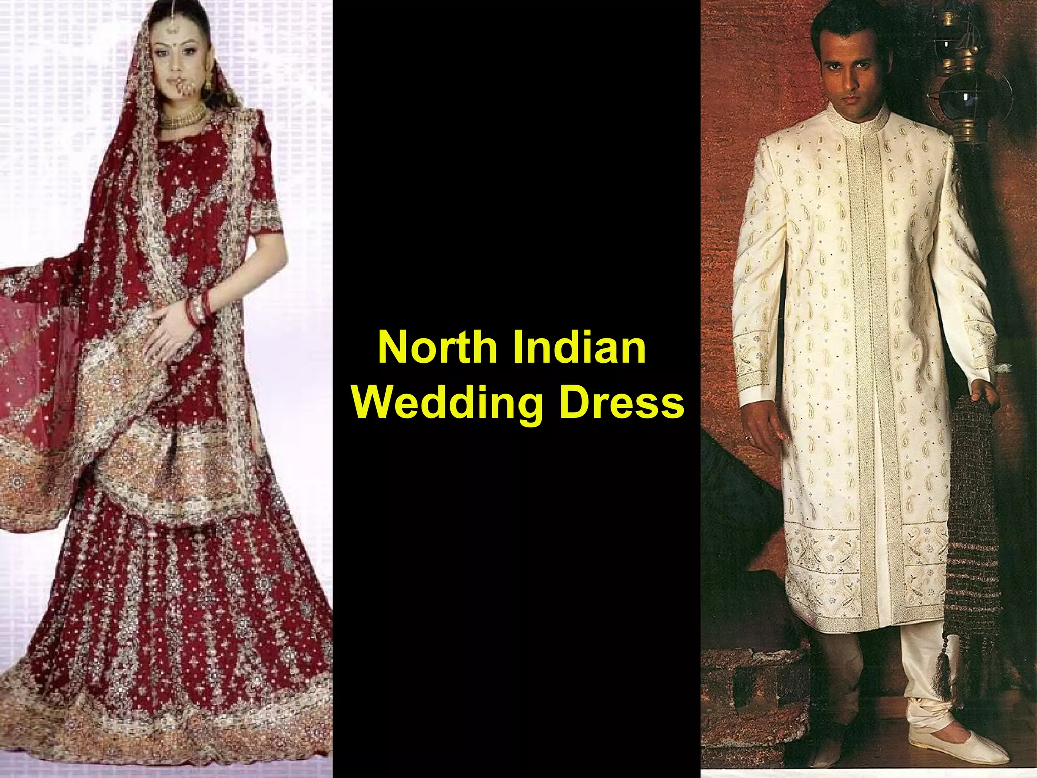 North Indian
Wedding Dress
 