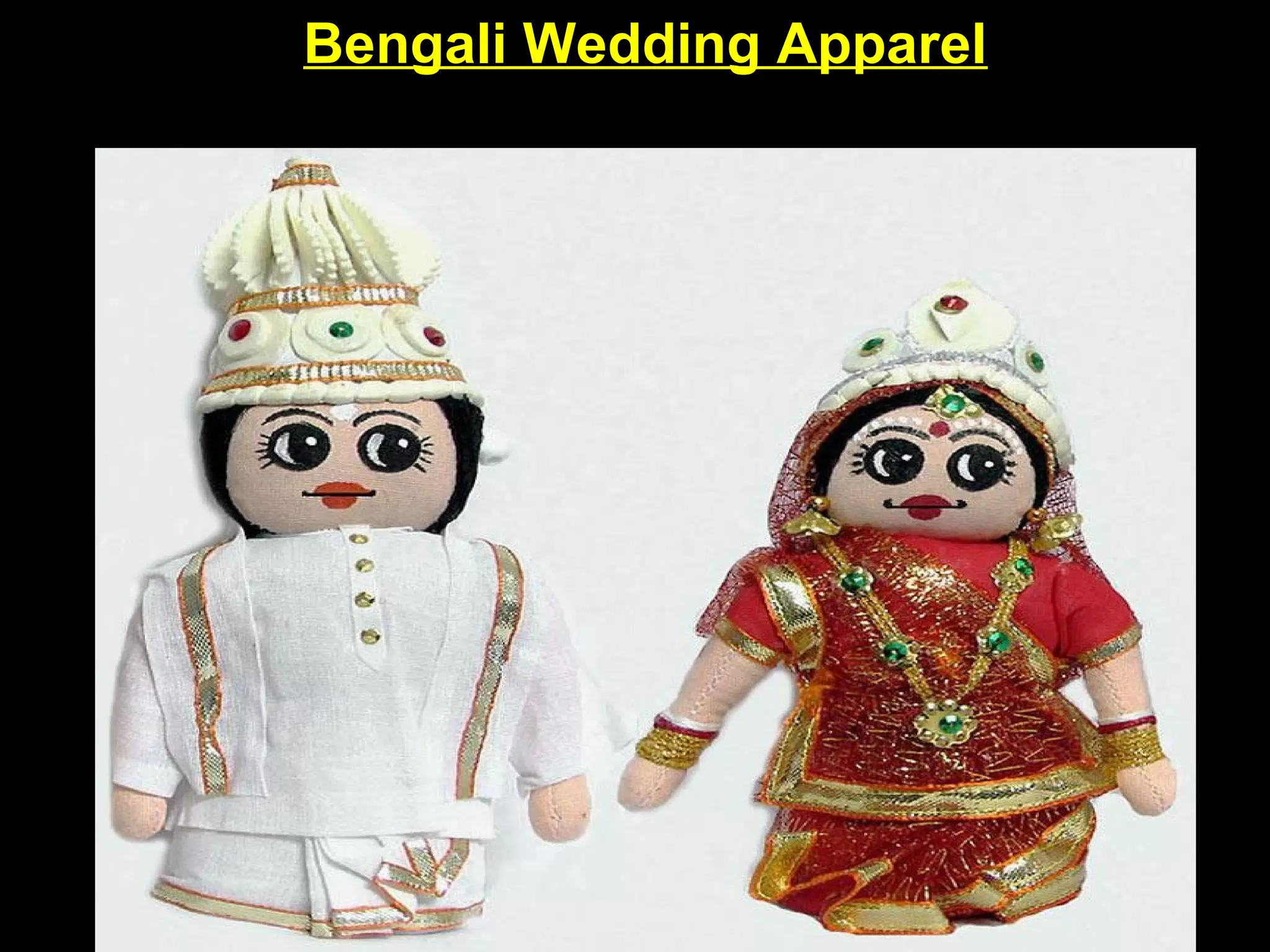 Bengali Wedding Apparel
 
