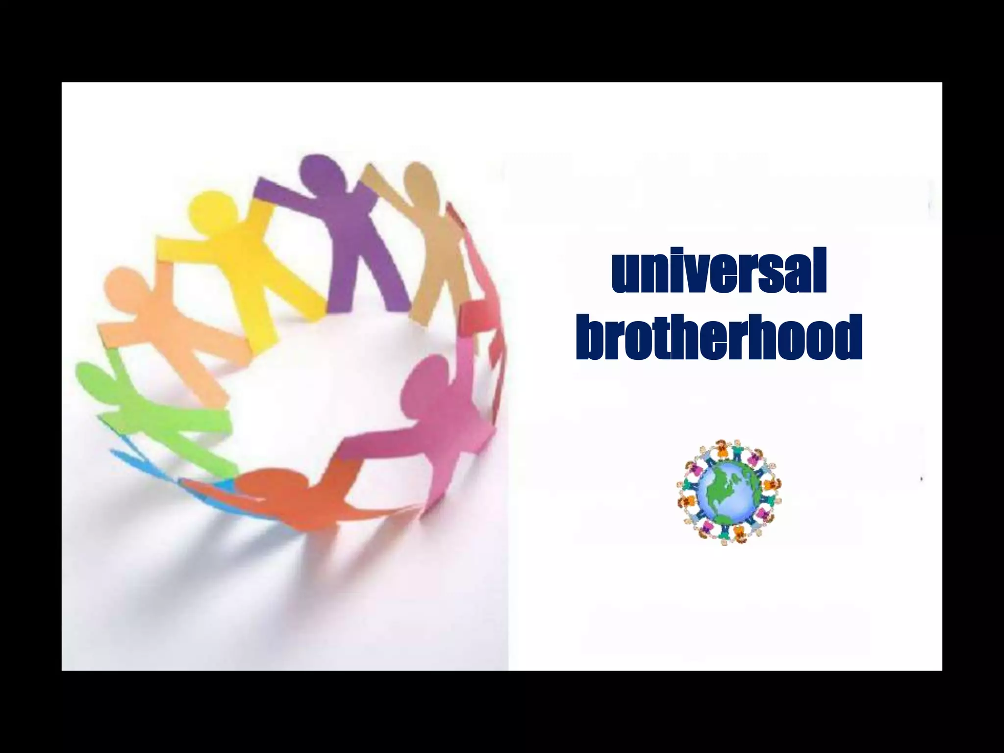 universal
brotherhood
 