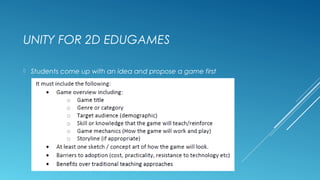 Unity in the Classroom for Creating VR Sims and Edugames | PPT