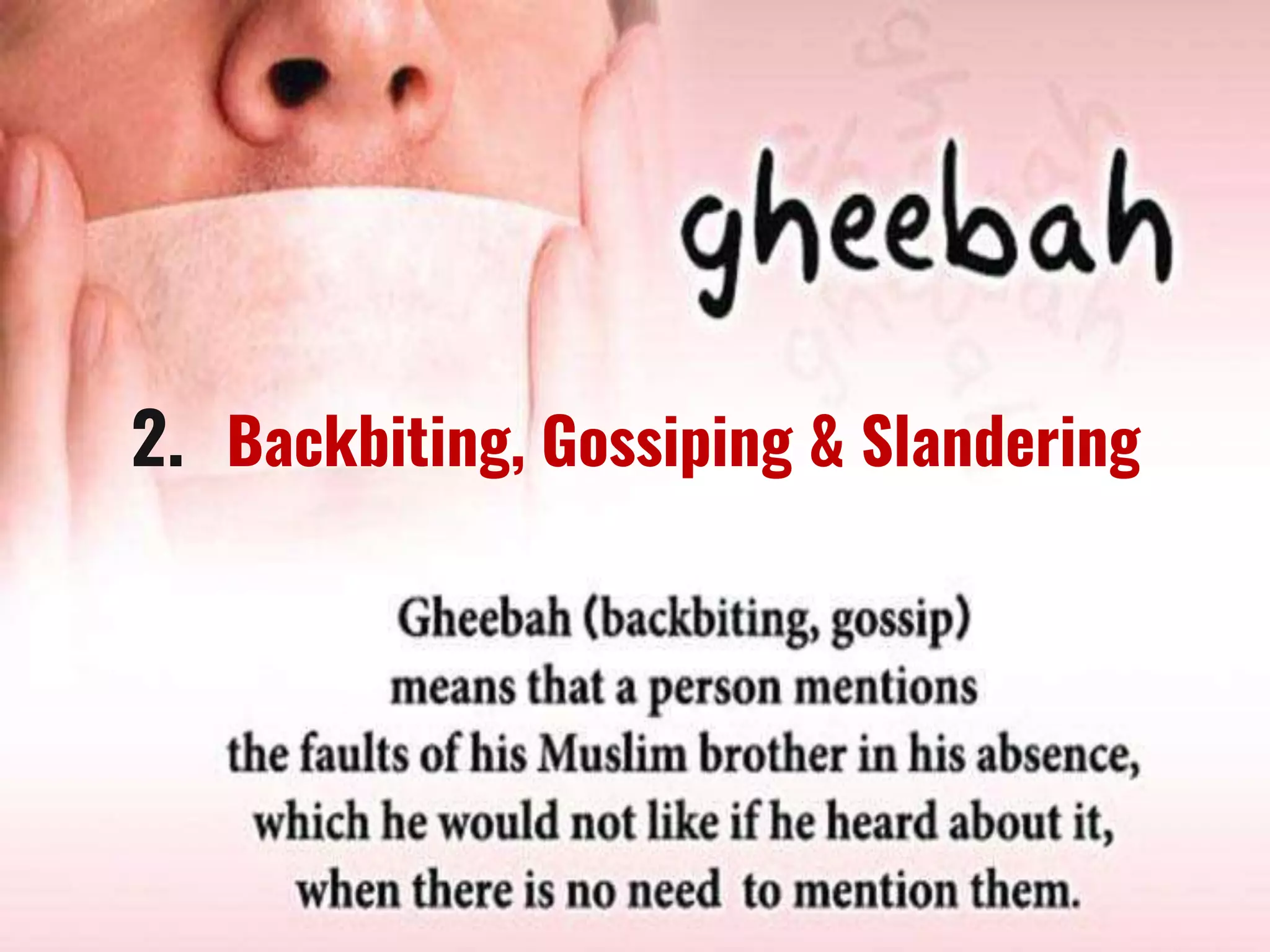 2. Backbiting, Gossiping & Slandering
 