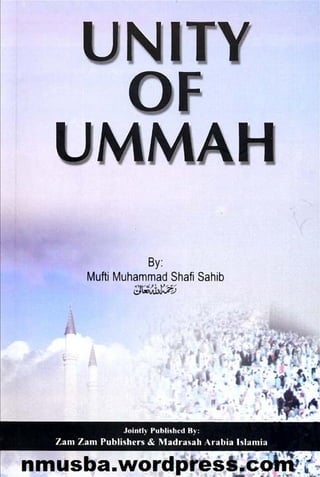 Unity of ummah by mufti muhammad shafi uthmani r.a.