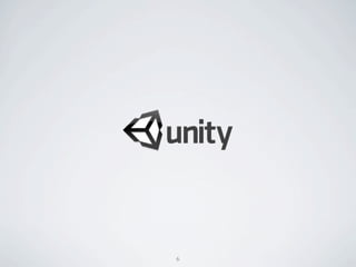 Unityとは？
• 3Dゲーム開発ツール


• スローガン：「ゲーム開発を民主化する！」


                      シンプルで
   高度な知識が必要
                     わかりやすい
               民主化


    多額の出費            お手頃価格




                6
 