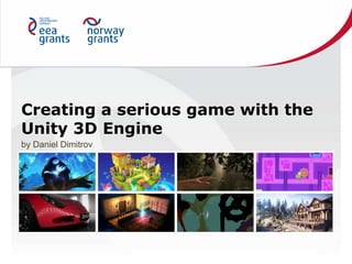 Creating a serious game with the Unity 3D Game Engine and the ...
