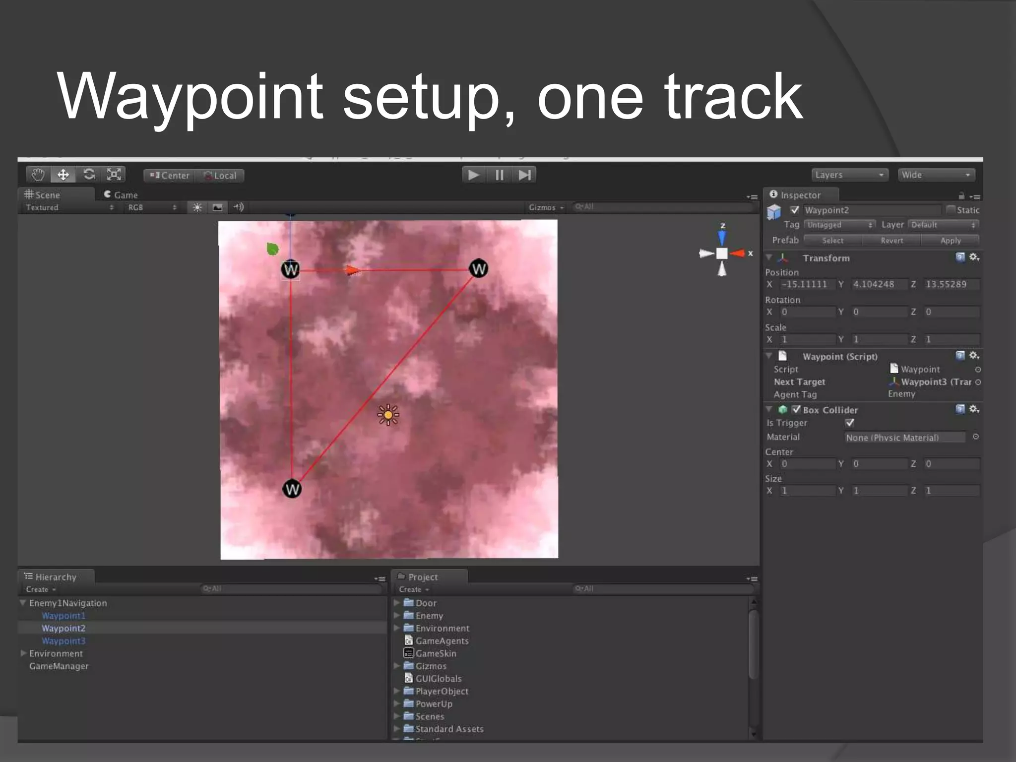 Waypoint setup, one track
 