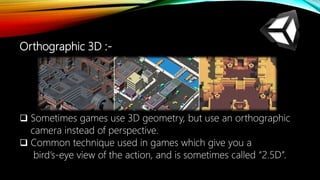 Unity 3D game engine seminar | PPTX