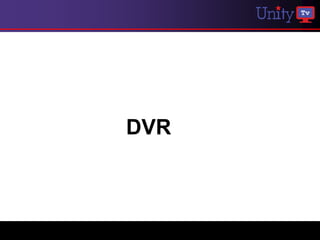 DVR
 