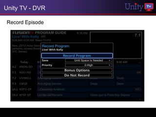 Unity TV - DVR

Record Episode
 