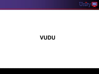 VUDU
 