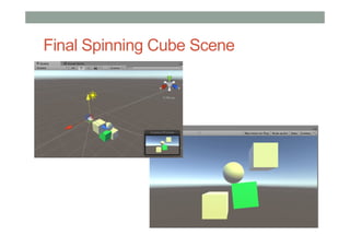Final Spinning Cube Scene
 