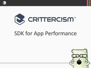 SDK for App Performance
 