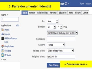 3. Faire documenter l’identité

« Connaissances »
22

 