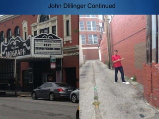 John Dillinger Continued 
 