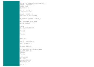DELTA_L = (LENGTH/(DIVISION/2))/2
NUM_K = DIVISION + 1
COUNT = -1
X_COORD = 0
*do,i,1,NUM_K,1
COUNT = COUNT + 1
OSCILATE = (-1)**COUNT
X_COORD = X_COORD + DELTA_L
*if,OSCILATE,GT,0,THEN
k,i,X_COORD,0
*else
k,i,X_COORD,HEIGHT
*endif
*enddo
KEYP = 0
*do,j,1,DIVISION,1
KEYP = KEYP + 1
L,KEYP,(KEYP+1)
*if,KEYP,LE,(DIVISION-1),THEN
L,KEYP,(KEYP+2)
*endif
*enddo
et,1,link1
r,1,100
mp,ex,1,200000
mp,prxy,1,0.3
esize,,1
 