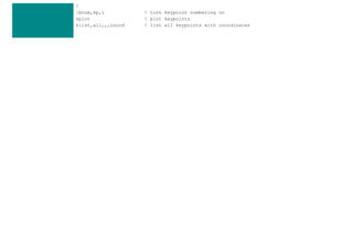 !
/pnum,kp,1 ! turn keypoint numbering on
kplot ! plot keypoints
klist,all,,,coord ! list all keypoints with coordinates
 