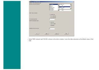 ❍ Select 'DOF solution' and 'USUM' as shown in the above window. Leave the other selections as the default values. Click
'OK'.
 