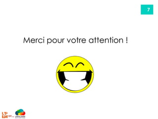 7
Merci pour votre attention !
 