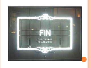 GRACIAS POR
SU ATENCION
 