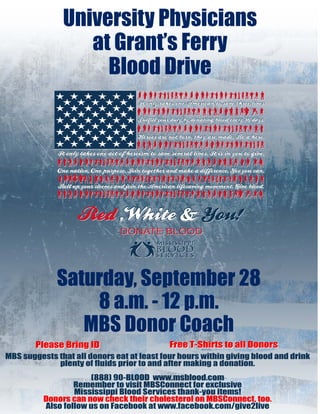 University Physicians
at Grant’s Ferry
Blood Drive
Saturday, September 28
8 a.m. - 12 p.m.
MBS Donor Coach
 