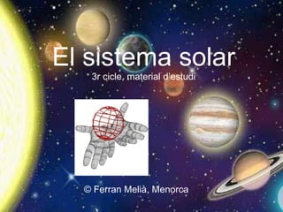 El sistema solar 3r cicle, material d’estudi © Ferran Melià, Menorca 