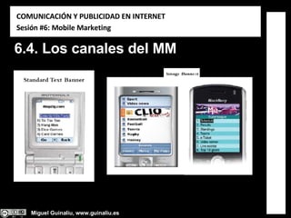 6.4. Los canales del MM 