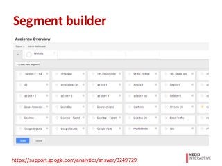Segment builder
https://support.google.com/analytics/answer/3249729
 