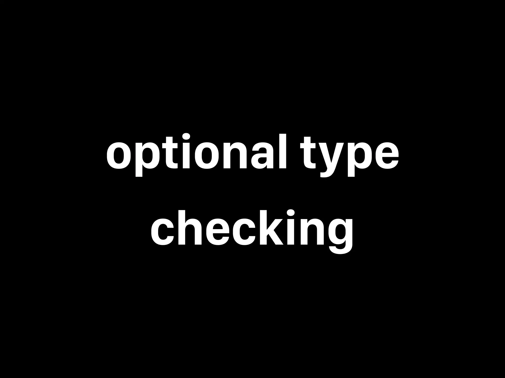 optional type checking 