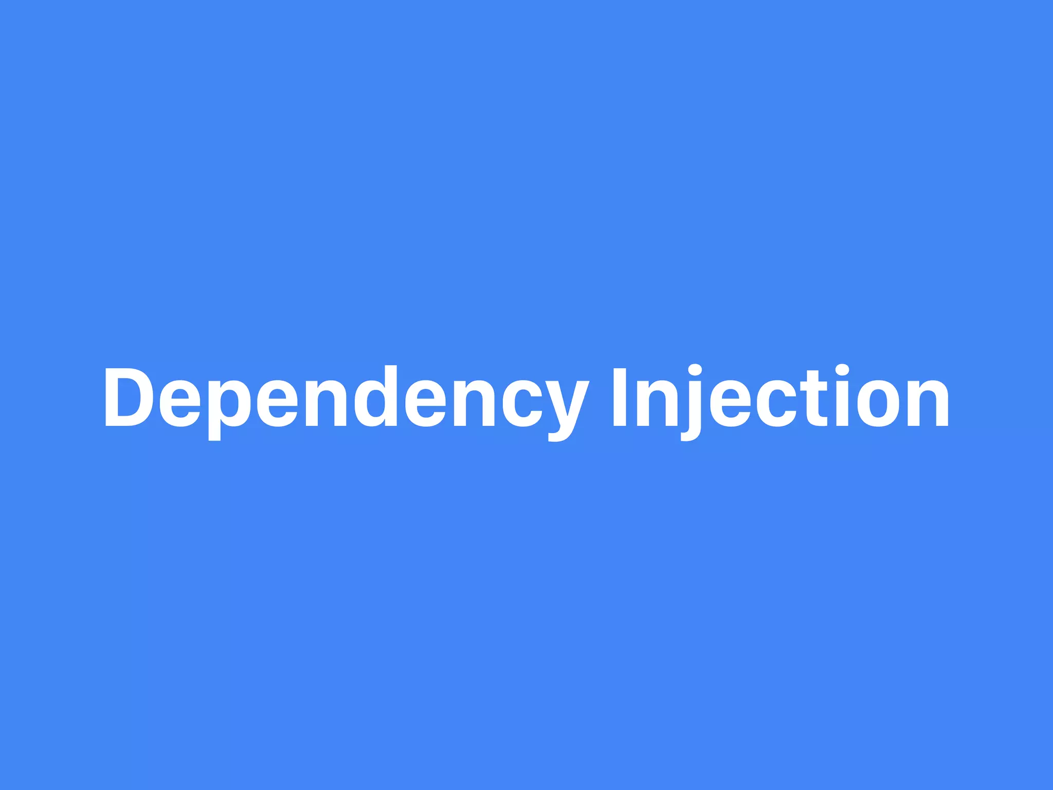 Dependency Injection 