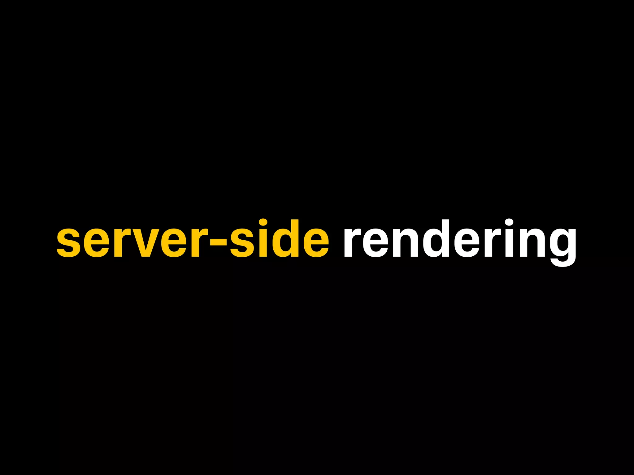 server-side rendering 