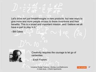 Creativity requires the courage to let go of certainties. - Erich Fromm  Let's drive not just breakthroughs in new products, but new ways to give more and more people access to these inventions and their benefits. This is a broad and important mission, and I believe we all have a part to play in it.” - Bill Gates 