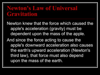 Newton's Law of Universal Gravitation ,[object Object],[object Object]