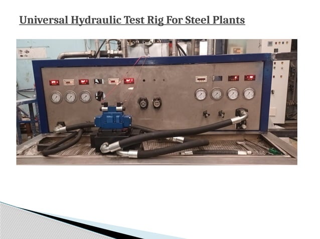 Universal Hydraulic Test Rig For Steel Plants.pptx