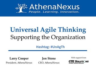 10/3/2013 | Universal Agile Thinking 1
Hashtag: #UnAgTh
 