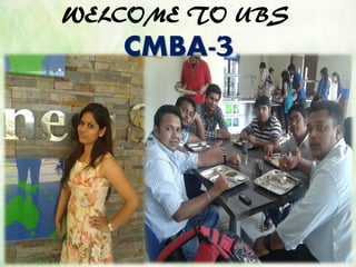 WELCOME TO UBS
CMBA-3
 